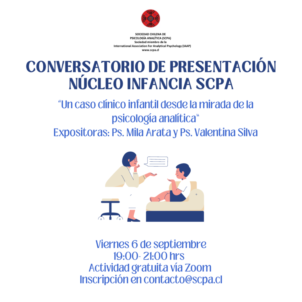 Conversatorio del núcleo de infancia de la SCPA: Un caso clínico infantil desde la mirada de la psicología analítica